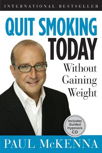 Sterling Publishing Quit Smoking Today Without Gaining Weight by Paul McKenna - Hardback Self-Help Book - Proven Conditioning System to Quit Smoking for Good