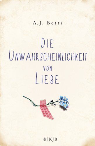Betts, A. J. - Die Unwahrscheinlichkeit von Liebe - Preis vom 13.10.2026 19:28:25 h