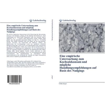 Eine empirische Untersuchung zum Kochsalzkonsum und mögliche Handlungsempfehlungen auf Basis des Nudgings, Taschenbuch von Celina Jaeger, BoD - Books
