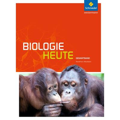 Biologie heute Gesamtband. Schulbuch. Sekundarstufe 2. Nordrhein-Westfalen, Gebundene Ausgabe von , Schroedel