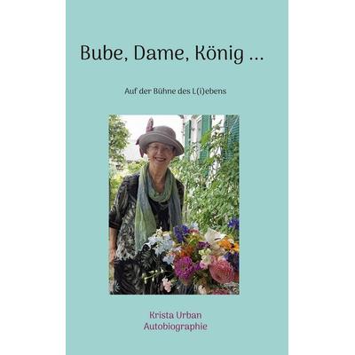 Bube, Dame, König ..., Taschenbuch von Krista Urban, BoD – Books on Demand, 978-3-695-13179-2