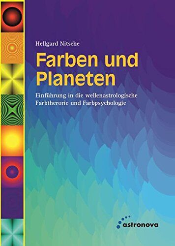 Hellgard Nitsche - Farben und Planeten: Einführung in eine wellenastrologische Farbtheorie und Farbpsychologie - Preis vom 10.10.2026 11:48:34 h