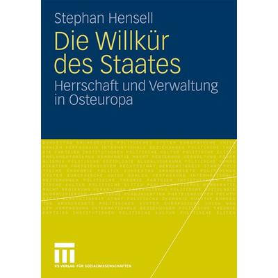 Die Willkür des Staates, Taschenbuch von Stephan Hensell, VS Verlag für Sozialwissenschaften, 978-3-531-16510-3