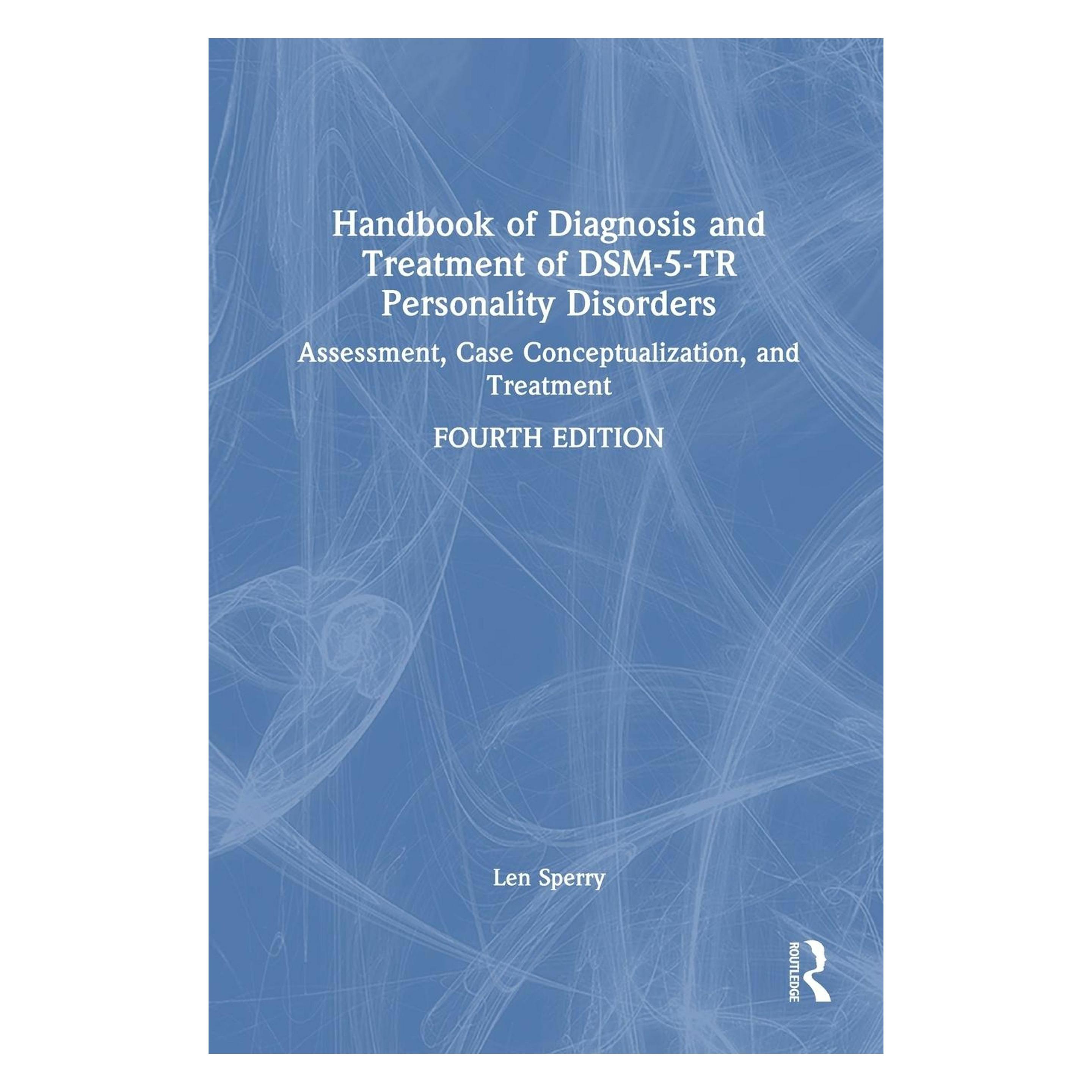 Taylor & Francis Handbook of Diagnosis and Treatment of DSM-5-TR Personality Disorders (Englisch, Hardcover, Len Sperry) (56558460)