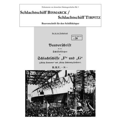 Schlachtschiff Bismarck / Schlachtschiff Tirpitz, Taschenbuch von , BoD – Books on Demand, 978-3-8334-5483-7
