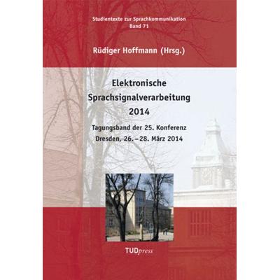 Elektronische Sprachsignalverarbeitung 2014, Taschenbuch von , TUDpress, 978-3-944331-51-5