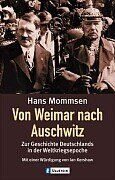 Hans Mommsen - Von Weimar nach Auschwitz: Zur Geschichte Deutschlands in der Weltkriegsepoche - Preis vom 14.10.2026 23:07:16 h