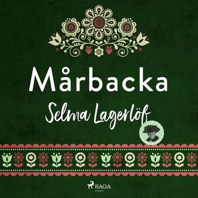 Mårbacka - Selma Lagerlöf, Audio, 9789176390092