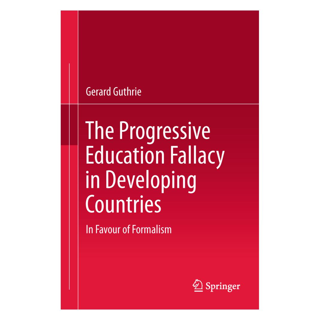 Springer The Progressive Education Fallacy in Developing Countries (Englisch, Softcover, Gerard Guthrie) (55580192)