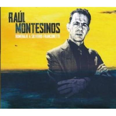 Homenaje a Silverio Franconetti - Raul Montesinos, CD