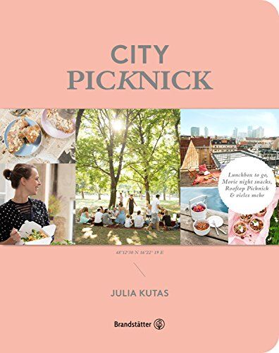 Julia Kutas - City Picknick - Lunchbox to go, Movie Night Snacks, Rooftop Picknick & vieles mehr - Preis vom 09.10.2026 07:28:09 h
