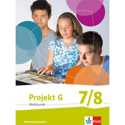 Projekt G Weltkunde 7/8. Ausgabe Schleswig-Holstein, Gebundene Ausgabe von , Klett Schulbuchverlag, 978-3-12-408976-2