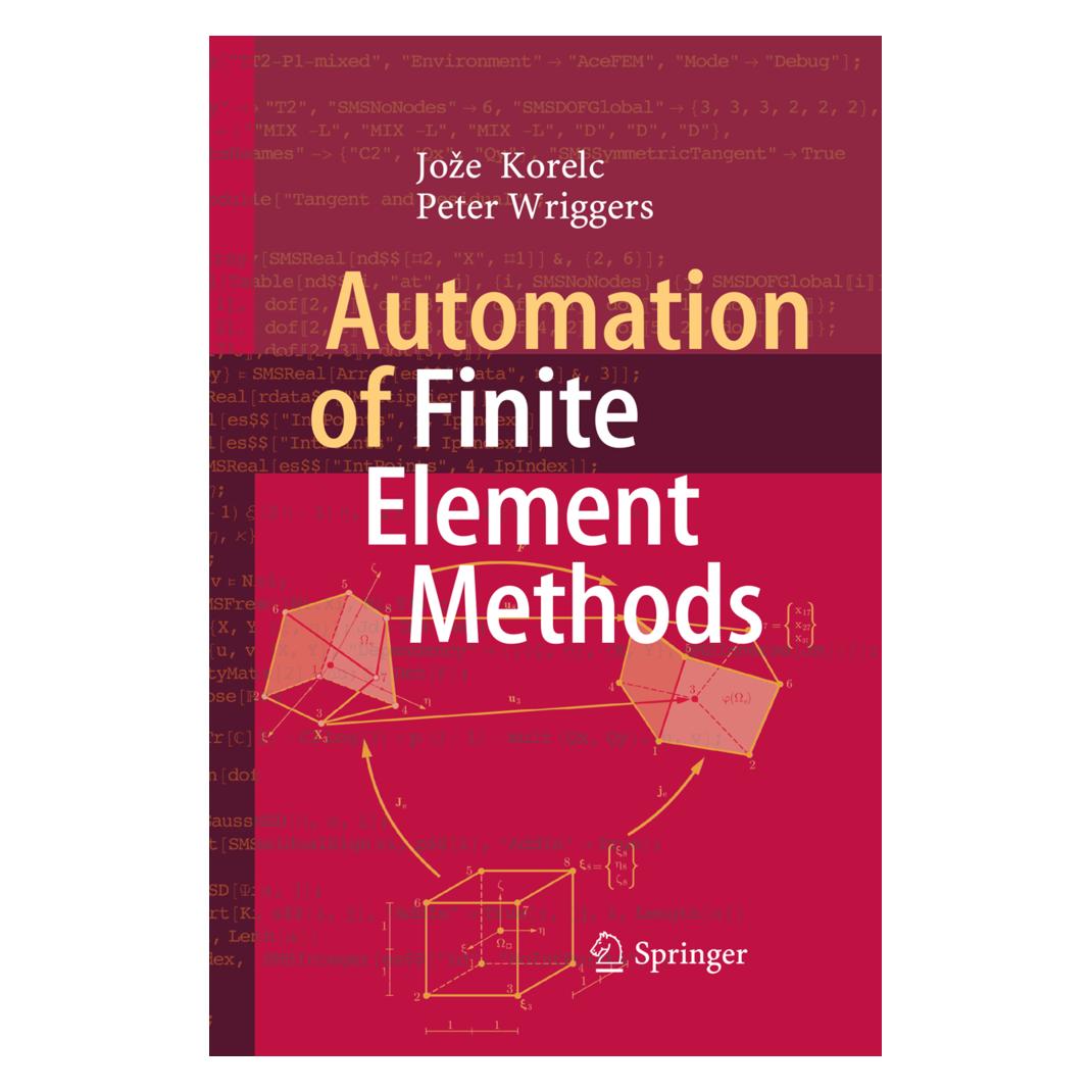 Springer Automation of Finite Element Methods (Englisch, Softcover, Joze Korelc, Jože Korelc, Peter Wriggers) (56004993)