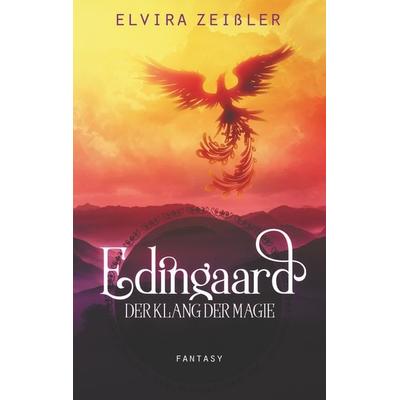 Edingaard 2 - Der Klang der Magie, Taschenbuch von Elvira Zeissler, BoD – Books on Demand, 978-3-7481-6813-3