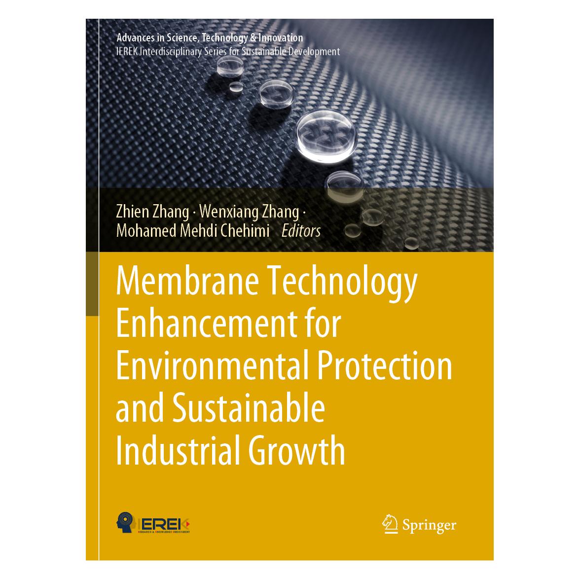 Springer Membrane Technology Enhancement for Environmental Protection and Sustainable Industrial Growth (Englisch, Softcover, Mohamed Mehdi Chehimi, Wenxiang Zhang, Zhien Zhang) (56224130)