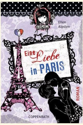 Ellen Alpsten - Rebella - Eine Liebe in Paris - Preis vom 17.10.2026 19:25:27 h