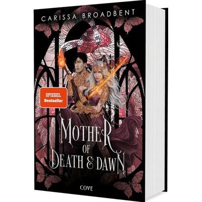 Mother of Death and Dawn (War of Lost Hearts 3), Gebundene Ausgabe von Carissa Broadbent, Carlsen