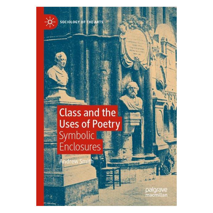 Springer Smith:Class and the Uses of Poetry (Englisch, Andrew Smith) (67757378)