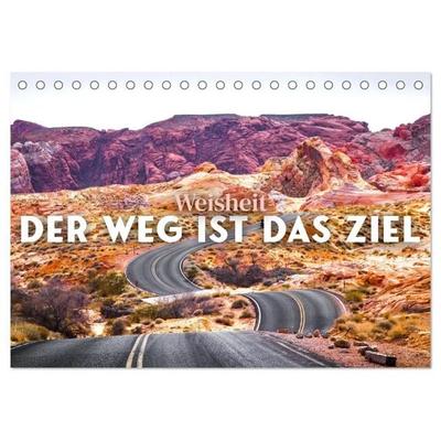 Weisheit - Der Weg ist das Ziel (Tischkalender 2027 DIN A5 quer), CALVENDO Monatskalender