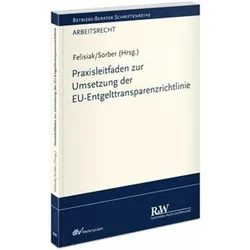 Felisiak:Praxisleitfaden zur Umsetzung, Fachbücher von Michaela Felisiak, Dominik Sorber