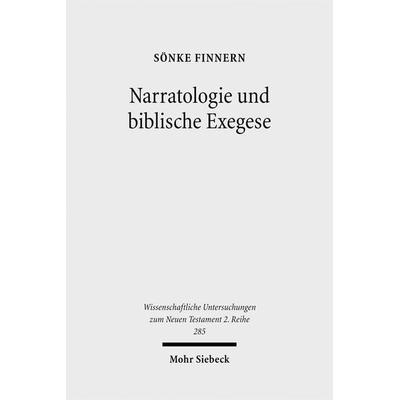 Narratologie und biblische Exegese, Taschenbuch von Sönke Finnern, Mohr Siebeck, 978-3-16-150381-8