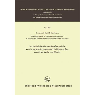 Der Einfluß des Blechwerkstoffes und der Verzinkungsbedingungen auf die Eigenschaften verzinkter Bleche und Bänder, Taschenbuch von Dietrich