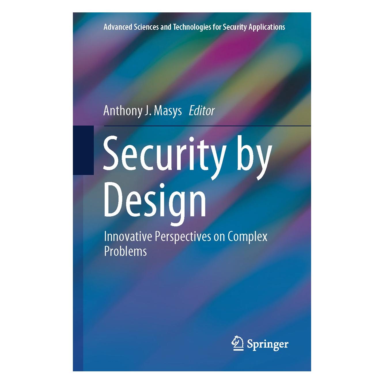 Springer Security by Design (Englisch, Hardcover, Anthony J. Masys) (9783319780207)