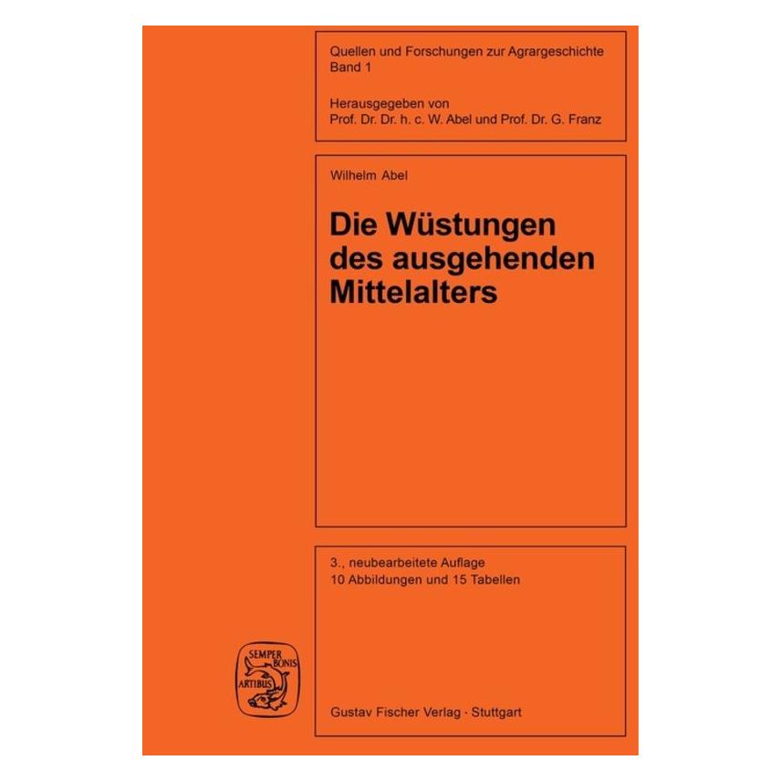 Oldenbourg Die Wüstungen des ausgehenden Mittelalters (Deutsch, Hardcover, Gunther Abel) (57093166)