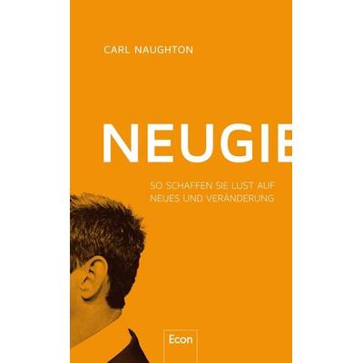 Neugier, Gebundene Ausgabe von Carl Naughton, Econ