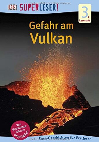 SUPERLESER! Gefahr am Vulkan: 3. Lesestufe Sach-Geschichten für Leseprofis - Preis vom 30.09.2026 09:01:18 h