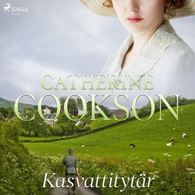 Kasvattitytär - Catherine Cookson, Audio, 9788726334012