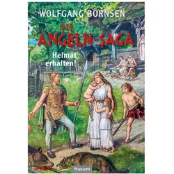 Die Angeln-Saga, Belletristik von Wolfgang Börnsen