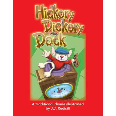 Hickory Dickory Dock, Taschenbuch von J. J. Rudisill, Teacher Created Materials, 978-1-4333-3493-1