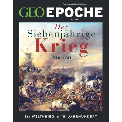 GEO Epoche / GEO Epoche 128/2024 - Der Siebenjährige Krieg, Geheftet von Jürgen Schaefer,Katharina Schmitz, Gruner + Jahr, 978-3-652-01508-0