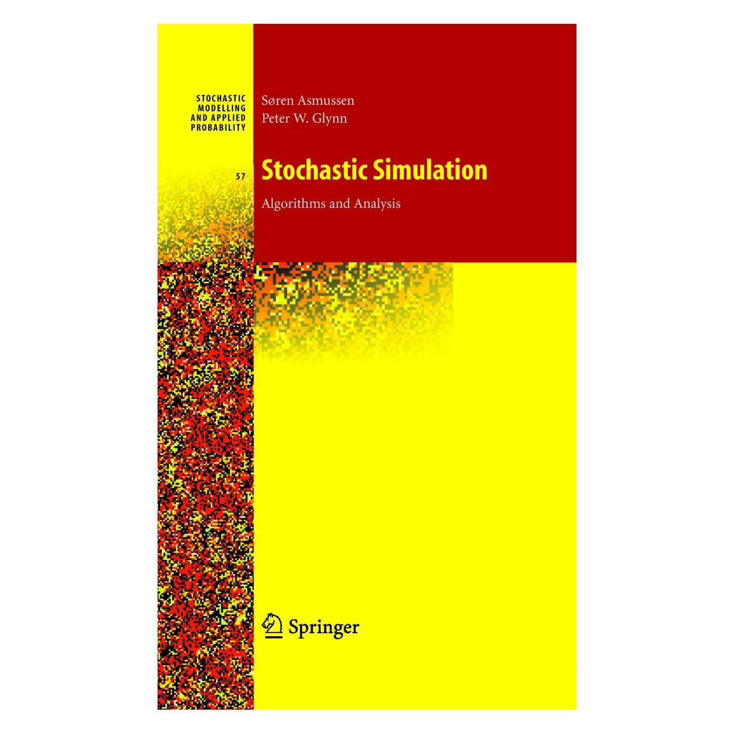 Springer Stochastic Simulation: Algorithms and Analysis (Englisch, Hardcover, Peter W. Glynn, Søren Asmussen) (9780387306797)