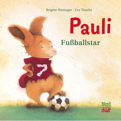 Pauli – Fußballstar, Gebundene Ausgabe von Brigitte Weninger, NordSüd Verlag, 978-3-314-10223-3