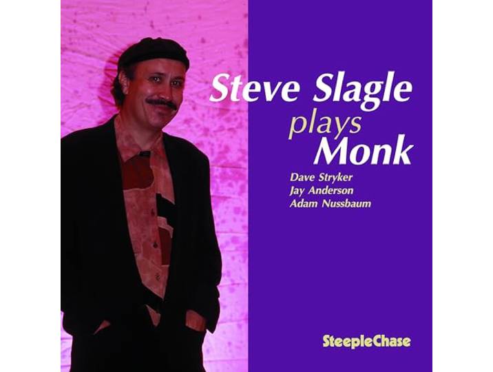 Steve Slagle - Slagle Plays Monk