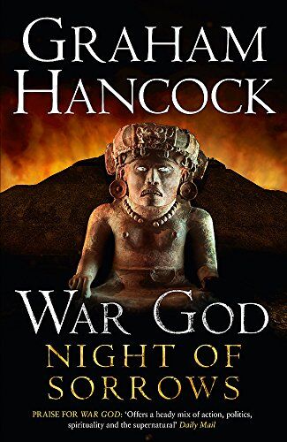 Graham Hancock - Night of Sorrows: War God Trilogy: Book Three - Preis vom 13.10.2026 11:25:28 h
