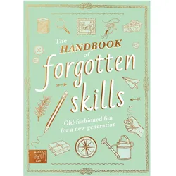 The Handbook of Forgotten Skills, Kinderbücher von Elaine Batiste, Natalie Crowley