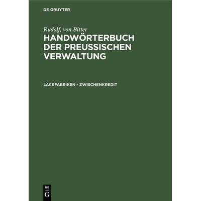 Lackfabriken - Zwischenkredit, Gebundene Ausgabe von Bitter Rudolf, De Gruyter, 978-3-11-119664-0