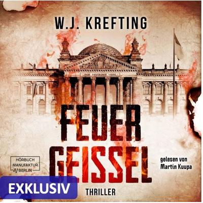 Feuergeißel (Nur bei uns!) - W.J. Krefting, Audio, 4066004046297