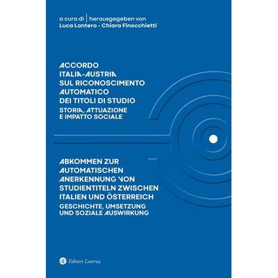 Accordo Italia-Austria sul riconoscimento automatico dei titoli di studio. Storia, attuazione e impatto sociale-Abkommen zur automatischen