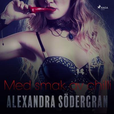 Med smak av chilli - Alexandra Södergran, Audio, 9788711958964