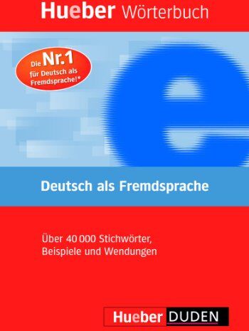 Hueber Wörterbuch Deutsch als Fremdsprache: Das einsprachige Wörterbuch für Kurse der Grund- und Mittelstufe - Preis vom 09.10.2026 07:28:09 h