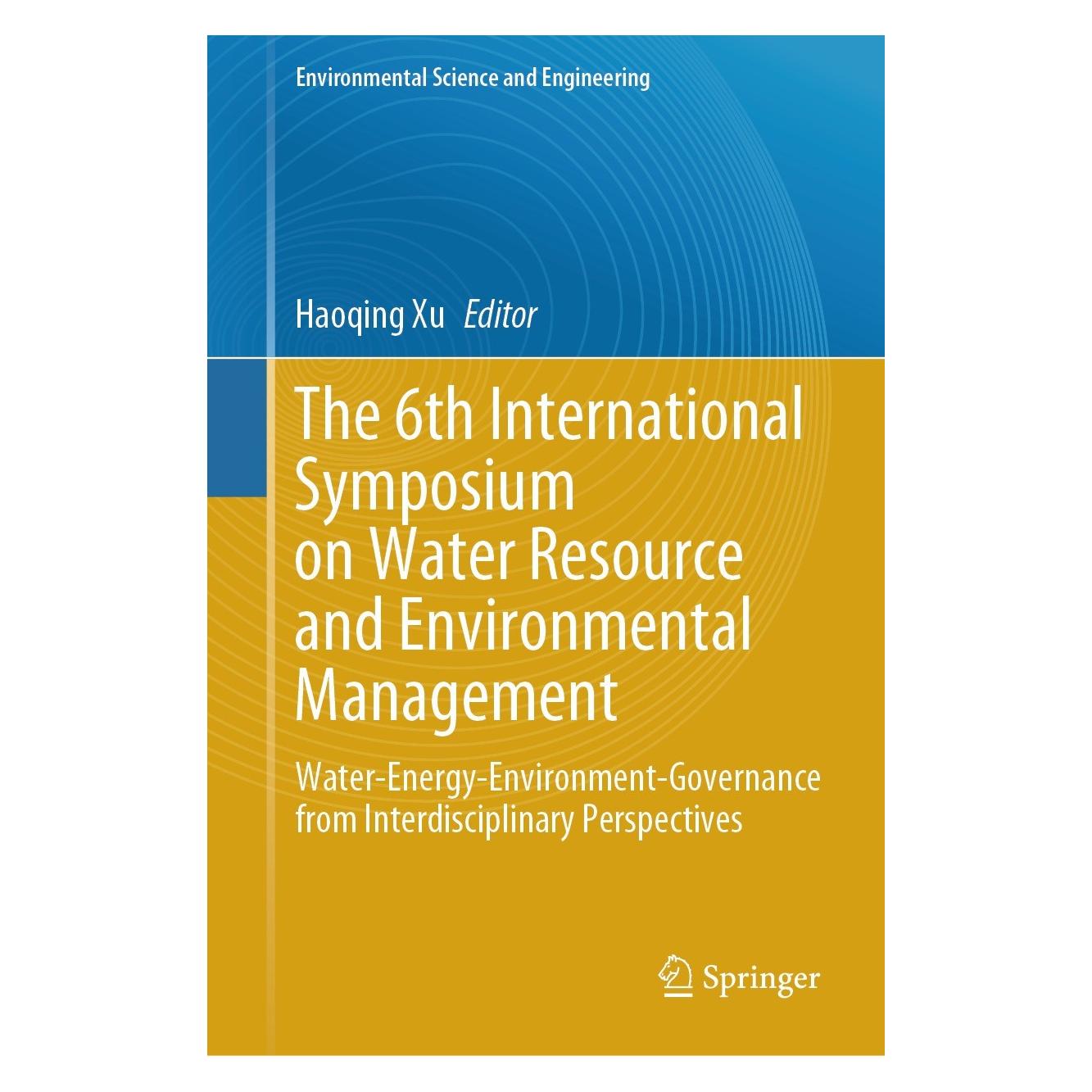 Springer The 6th International Symposium on Water Resource and Environmental Management (9783031559884)