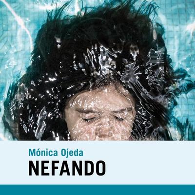 Nefando - Mónica Ojeda, Audio, 9789178377466