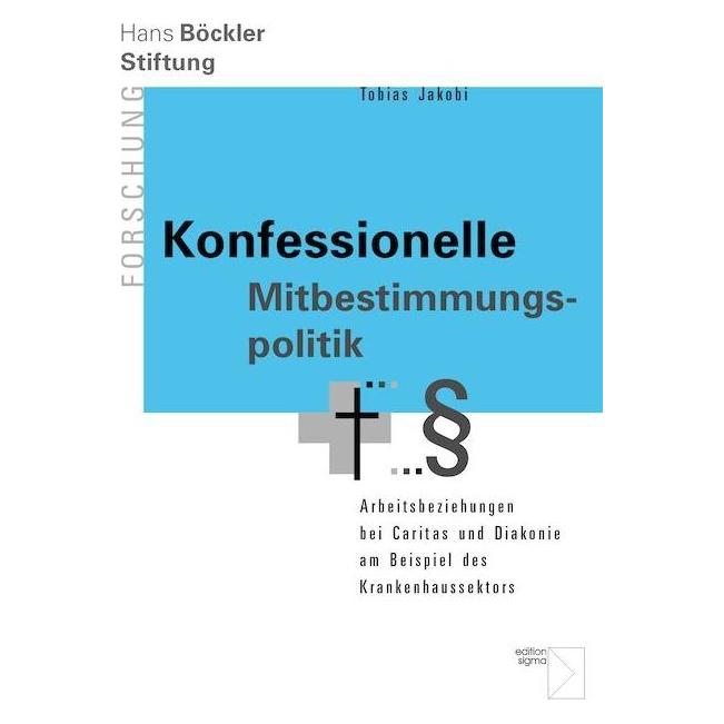 Edition Sigma Konfessionelle Mitbestimmungspolitik (Deutsch, Softcover, Tobias Jakobi) (8046651)