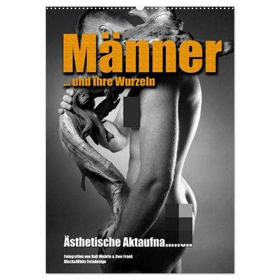 Männer ... und ihre Wurzeln (Wandkalender 2026 DIN A2 hoch), CALVENDO Monatskalender