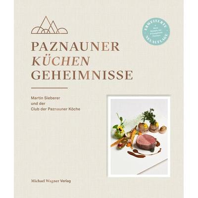 Paznauner Küchengeheimnisse, Gebundene Ausgabe von , Michael Wagner Verlag, 978-3-7107-6705-0