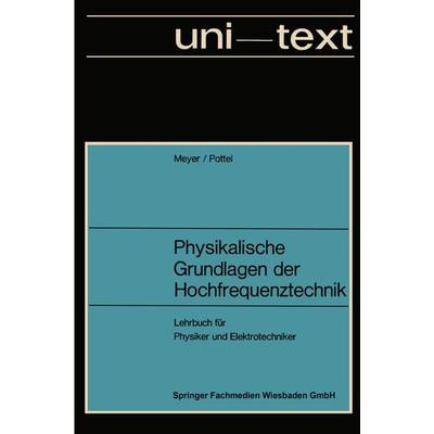 Physikalische Grundlagen der Hochfrequenztechnik, Taschenbuch von Erwin Meyer, Vieweg & Teubner, 978-3-663-19861-1